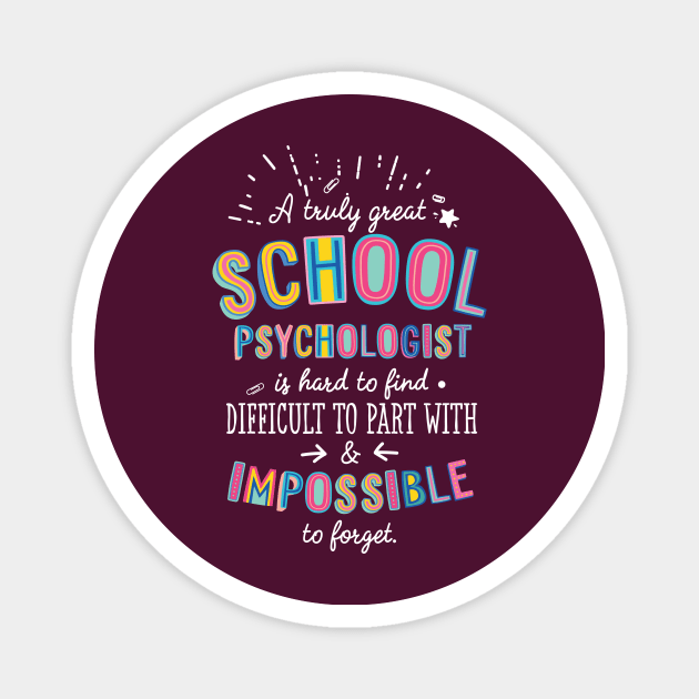 A truly Great School Psychologist Gift - Impossible to forget Magnet by BetterManufaktur